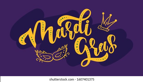 Hand drawn Mardi Gras lettering illustration with Carnival mask and crown. Handwritten typography for celebration Fat Tuesday. Calligraphy vector letters on purple background for poster, icon, logo EP