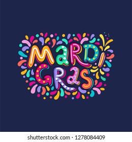 Hand Drawn Mardi Gras Text Lettering. Festive Badge, Logo. Masquerade Party Poster Greeting Card, Invitation. Celebration Decorate. Flashes Of Firework, Colorful Confetti. Feast Vector Typography Font