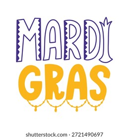 Hand drawn MARDI GRAS typography design. Purple patterned block letters for MARDI and golden bubbly letters with hanging beads for GRAS. Festive carnival text for posters and invitations.