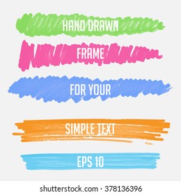 Hand drawn marker banners. Stains grunge frame for place your text. Vector design element.