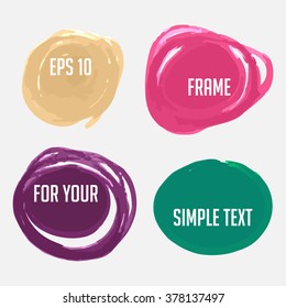 Hand drawn marker circle banners. Stains grunge frame for place your text. Vector design element.