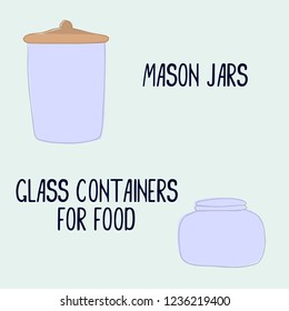 Hand drawn mason jars. Vector illustration. Zero waste concept. Eco style