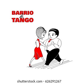 Hand drawn minimalist illustration of a funny dancing couple with Spanish text Barrio de tango, meaning Tango district. Design concept for poster, postcard, milonga, festival or school promo materials