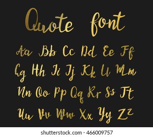 Hand drawn modern script, quote font. Handwritten vector alphabet for quotes and lettering. Golden letters on a black background.