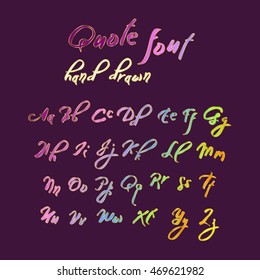 Hand drawn modern script, quote font. Rainbow letters on a bright background.