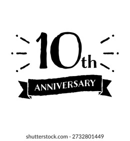 Hand drawn monochrome 10th anniversary logo with sunburst and ribbon for cute rustic celebration