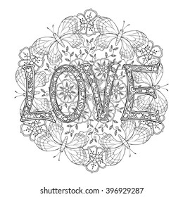 Hand drawn monochrome  letters LOVE text  and round mandala with butterflies isolated on white background. Vector illustration.