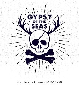 Hand drawn monochrome vintage pirate label, clothing apparel print, retro badge vector illustration with skull, bones, and lettering.