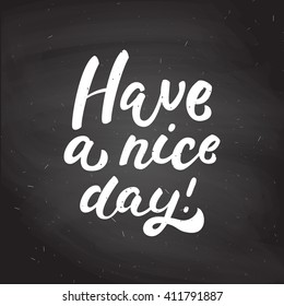 Hand drawn morning coffee chalk lettering quotes on black chalkboard. Have a nice day. Coffee is always a great idea. Good morning. Wake up. Good day starts with a good coffee. Use for advertising