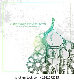 Hand Drawn Mosque Sketch Illustration. Vector Islamic Grunge Background.