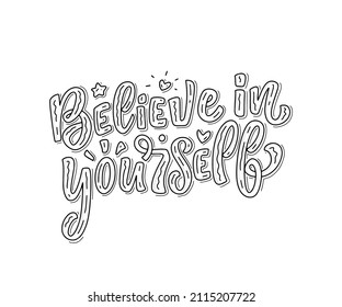 Hand drawn motivation lettering phrase in modern calligraphy style. Inspiration slogan for print and poster design. Vector