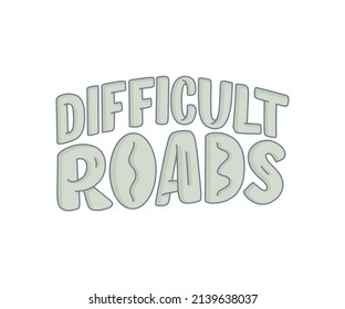 Hand drawn motivation lettering phrase in modern calligraphy style. Inspiration slogan for print and poster design. Vector illustration