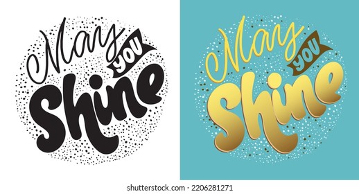 Hand drawn motivation lettering phrase in modern calligraphy style. Inspiration slogan for print and poster design. Vector t-shirt design