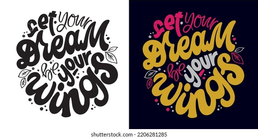 Hand drawn motivation lettering phrase in modern calligraphy style. Inspiration slogan for print and poster design. Vector t-shirt design