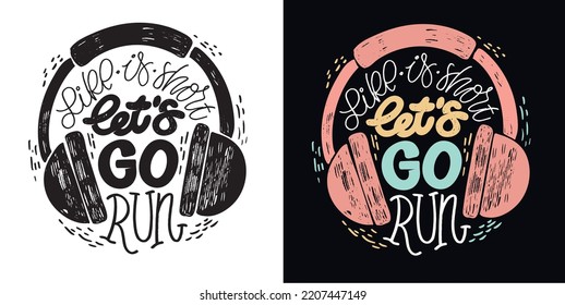 Hand drawn motivation lettering phrase in modern calligraphy style. Inspiration slogan for print and poster design. Vector for t-shirt design