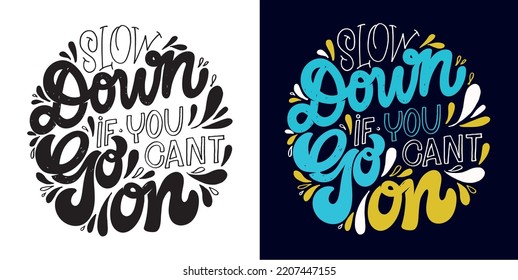 Hand drawn motivation lettering phrase in modern calligraphy style. Inspiration slogan for print and poster design. Vector for t-shirt design