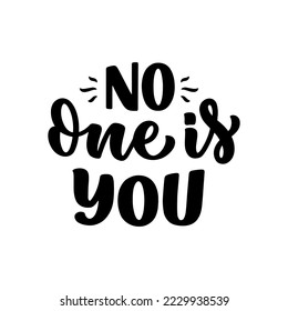 Hand drawn motivation lettering phrase in modern calligraphy style. Inspiration slogan for print and poster design. Vector