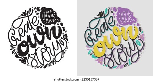 Hand drawn motivation lettering phrase in modern calligraphy style. Inspiration slogan for print and poster design. Vector