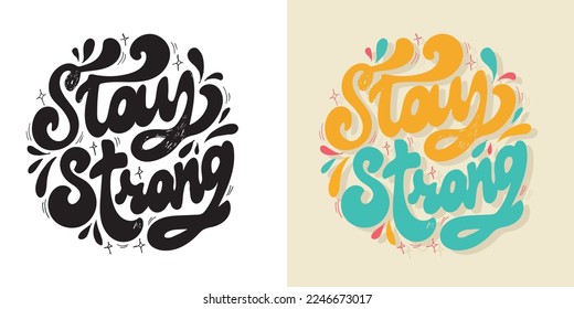 Hand drawn motivation lettering phrase in modern calligraphy style. Inspiration slogan for print and poster design. Vector