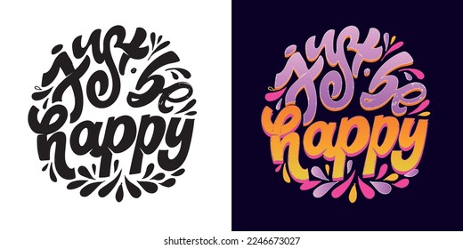 Hand drawn motivation lettering phrase in modern calligraphy style. Inspiration slogan for print and poster design. Vector