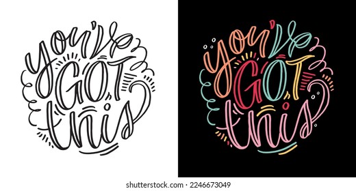 Hand drawn motivation lettering phrase in modern calligraphy style. Inspiration slogan for print and poster design. Vector