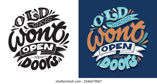 Hand drawn motivation lettering phrase in modern calligraphy style. Inspiration slogan for print and poster design. Vector