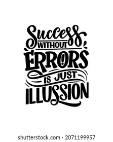 Hand drawn motivation lettering quote in modern calligraphy style. Inspiration slogan for print and poster design. Vector illustration