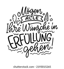 Handgezeichnete Motivationsschrift Zitat auf Deutsch - Möge all Ihre Wünsche wahr werden. Inspirationsmotto für Grußkartendesign, Druck und Plakatdesign. Cool für T-Shirt- und Mugdrucke.