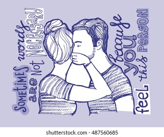 Hand drawn motivation poster. Sometimes words are not necessary because you feel this person. Love couple. Man and woman.Vector illustration.