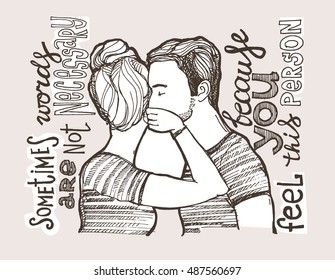 Hand drawn motivation poster. Sometimes words are not necessary because you feel this person. Love couple. Man and woman.Vector illustration.