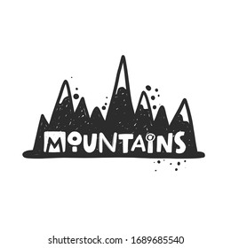 Hand drawn mountain landscape silhouettes. Cartoon rocky peaks. Grunge style typography with ink drops. Sketch illustration with quote. 