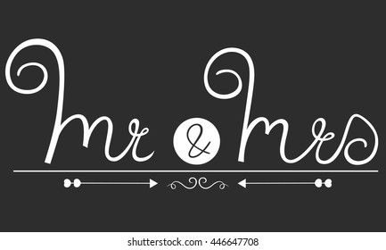 Hand drawn Mr. and Mrs, Sweet typographic, vector illustration, creative, calligraphy