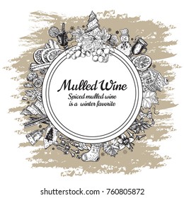 Hand drawn mulled wine vector round banner. Black and white sketch poster. Menu logo and emblem design templates in retro vintage style
