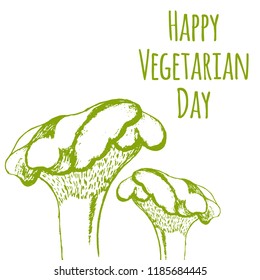 Hand drawn mushrooms. Vector illsutration. Vector mushroom. Happy Vegetarian Day. Vegan product label. World vegan day. Typography design. Green living.