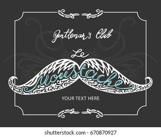 Hand drawn mustache with lettering and vignettes. Template for business card, label or poster.