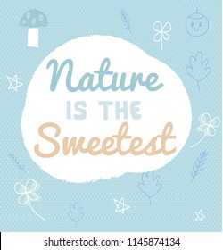 Hand Drawn Natures Illustration Background, Vector Tshirt Templates, Graphic Poster with Pastel Trendy Patterns, Organic Painted Textures and Typography, Hipster Backgrounds