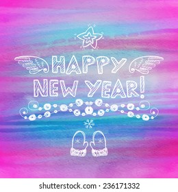 Hand drawn New Year greeting card with watercolor background. Eps10