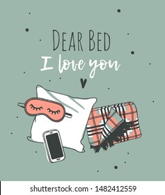 Hand drawn objects about Sleep Routines and text.Vector Cozy Illustration. Creative artwork. Set of doodle pillow and quote  DEAR BED I LOVE YOU