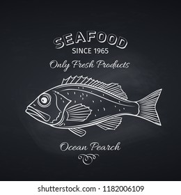 Hand drawn ocean perch fish on chalkboard. Seafood icon menu restaurant design. Engraving style. Vector illustration.