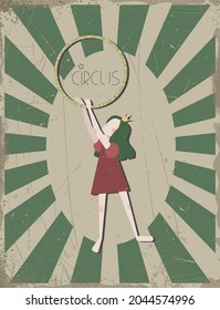Hand drawn old vintage circus poster or banner with beautiful cute cartoon little circus girl with gymnastic hoop. Vector illustration.