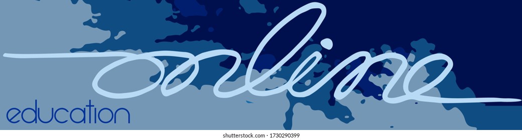 Hand drawn online education lettering. Classic, cursive handwritten font.  Remote work or study concept calligraphic word on shades of blue  background. Print design t-shirt, merch.