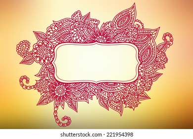 Hand drawn ornate doodle frame over abstract smooth blurry background.