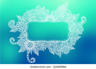 Hand drawn ornate doodle frame over abstract smooth blurry background.