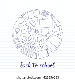 Hand drawn outline school and university icons in circle shape with lettering. Paints, palette, apple, ruler, backpack, ball, pen, notebook, bell, brushes, loupe, protractor, calculator, mortar board.