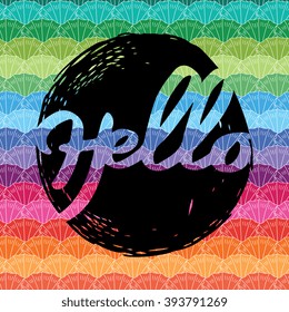Hand drawn paint circle "Hello" greeting card isolated on abstract background