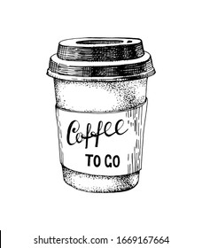 Hand drawn paper coffee cup with lettering coffee to go. Vector illustration in retro style