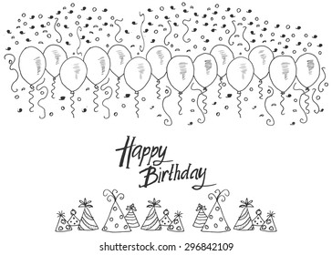 Hand drawn party background with balloons, confetti and party hats, hand written lettering text happy birthday, isolated on white.