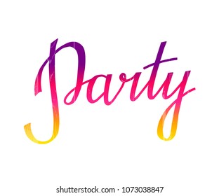 Hand drawn Party typography lettering poster with colorful letters design texture background. Illustration for greeting cards, banner, web. Christmas, happy new year, birthday, carnival holiday cards.