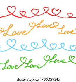 Hand drawn pastel chalk crayon seamless border with love heart. Set of funny hand drawing hearts and text. Vector decorative design elements. Happy valentine day decor. 