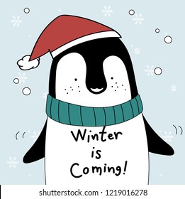 Hand drawn penguin saying winter is coming